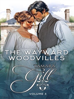 cover image of The Wayward Woodvilles, Volume 3